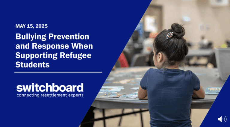 Bullying Prevention & Response When Supporting Refugee Students